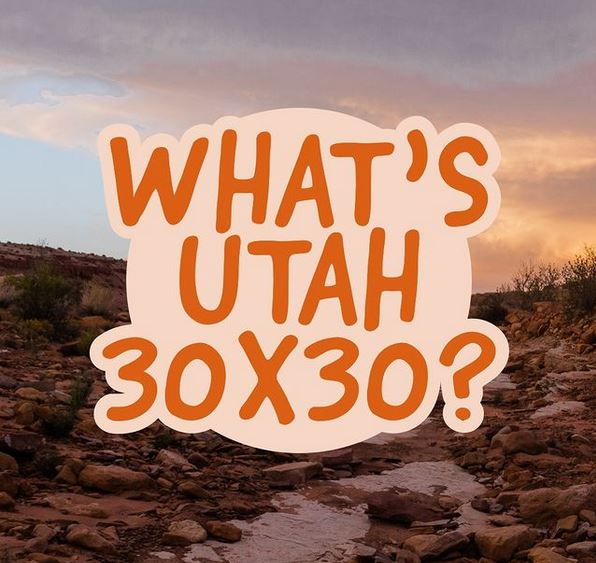 Utah 30x30 Graphic